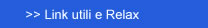 Link utili e Relax